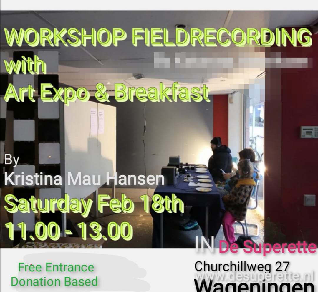 Field recording workshop I Geluidskunst workshop