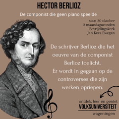 Hector Berlioz, de componist die geen piano speelde