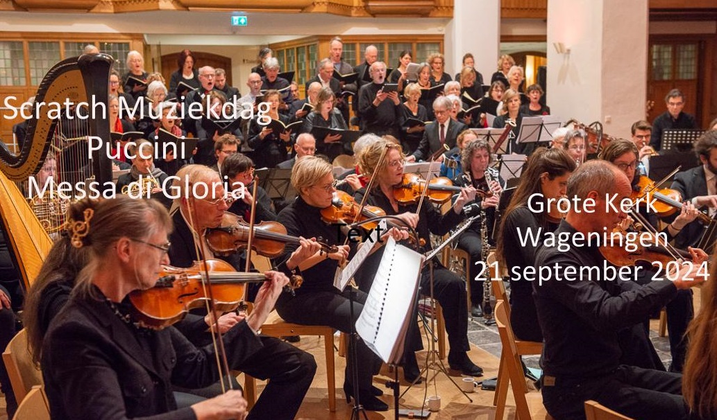 Laatste oproep voor inschrijving Scratch Muziekdag Puccini Messa di Gloria in de Grote Kerk, Wageningen, 21 september